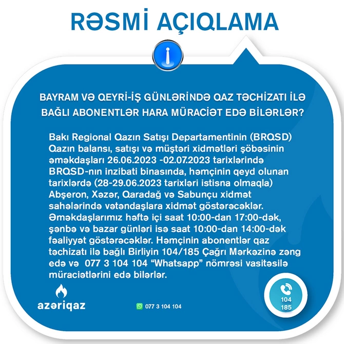 Qeyri-iş günlərində abonentlər qaz təchizatı ilə bağlı hara müraciət etməlidir?