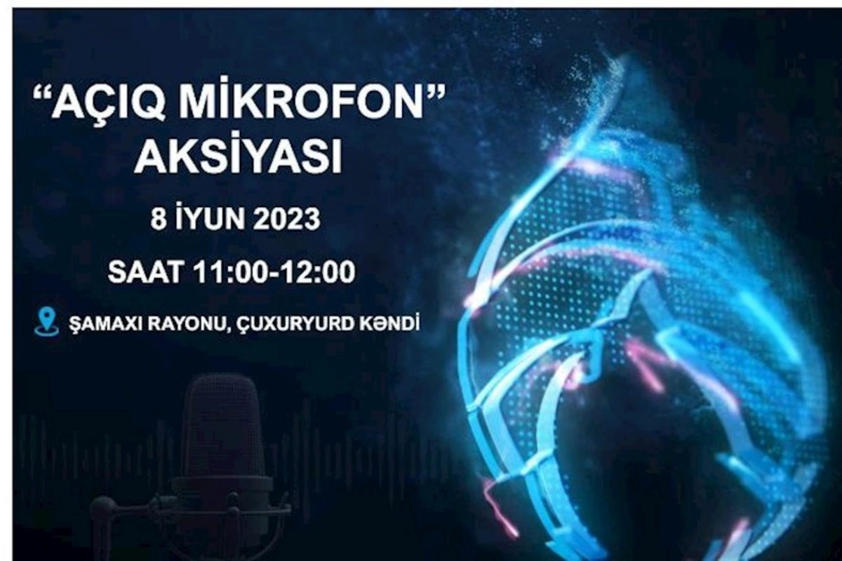 SOCAR Azəriqaz İB-nin Açıq mikrofonu Şamaxıda qurulacaq