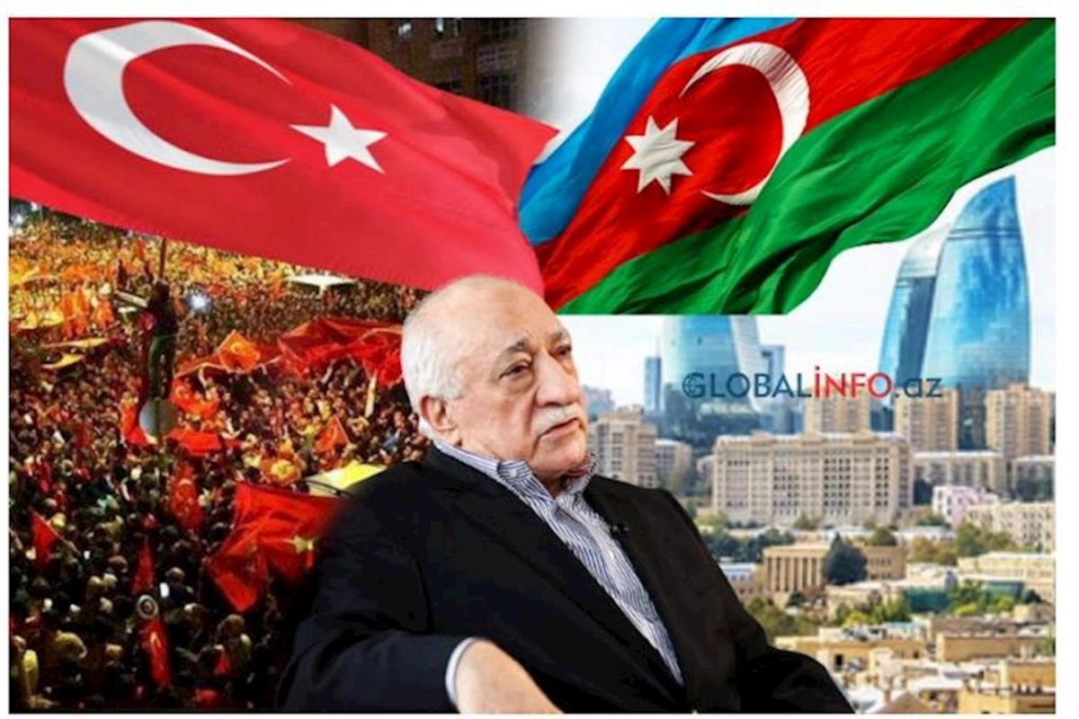 FETÖ-nün Azərbaycan planı: Türkiyədən açıqlama gəldi — Hakimiyyətdə möhkəmlənmək, sonra…