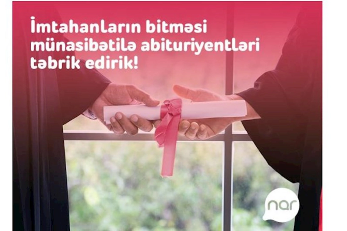 “Nar” abituriyentləri təbrik etdi
