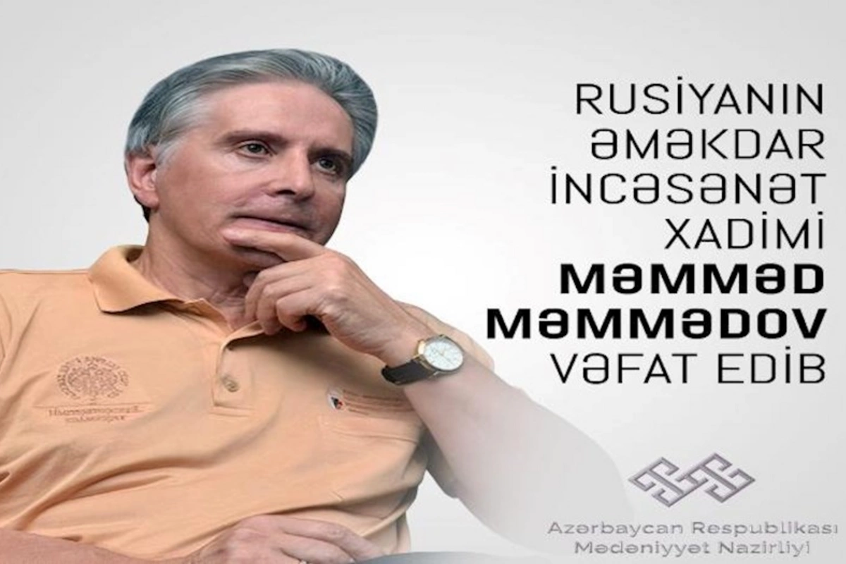 Mədəniyyət Nazirliyi Məmməd Məmmədovun vəfatı ilə bağlı nekroloq yaydı