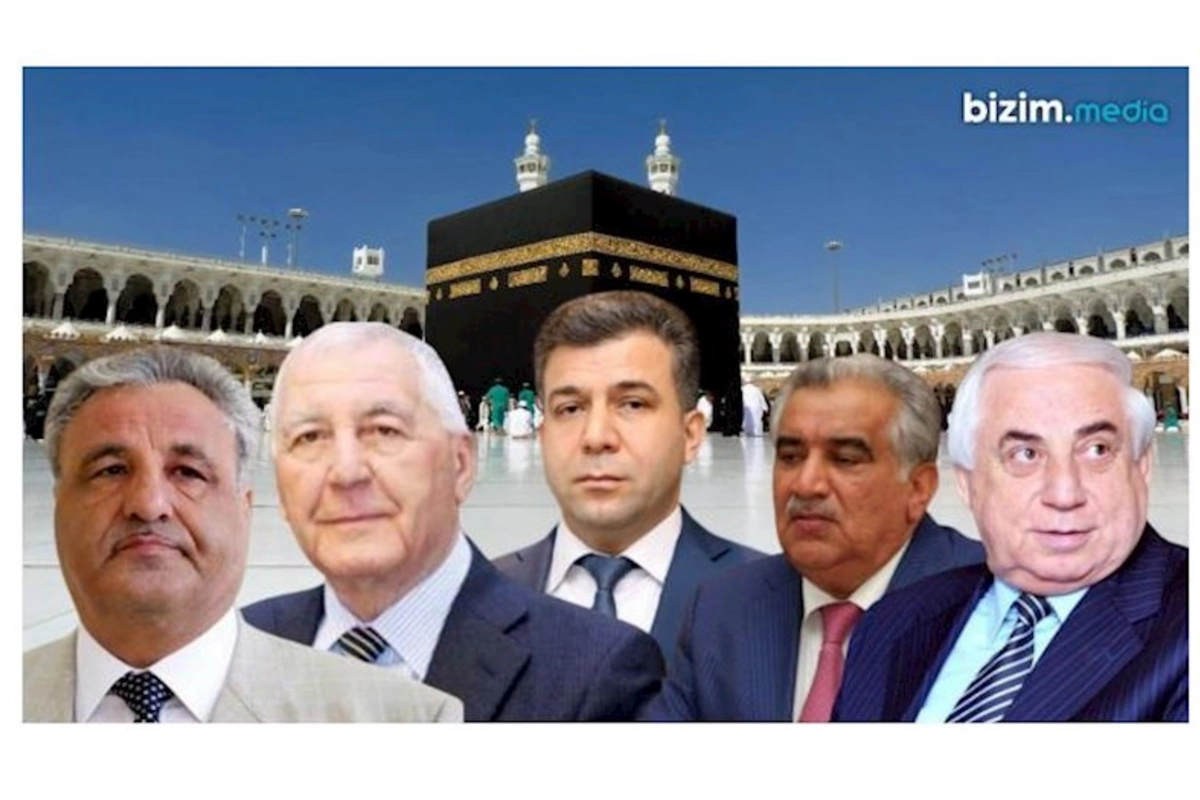 Hansı məmur və sabiq deputatlar Həcc ziyarətində olub? — ARAŞDIRMA