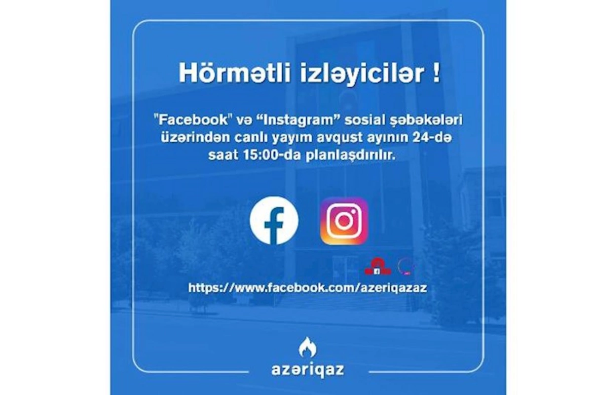 Sabah “Azəriqaz” rəhbərliyinin növbəti canlı yayımı olacaq