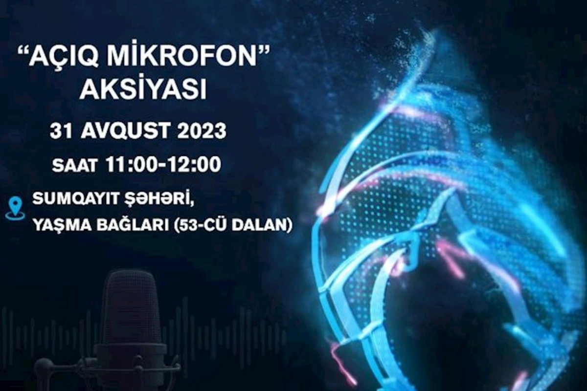 Açıq mikrofon Sumqayıtın Yaşma bağlarında qurulacaq