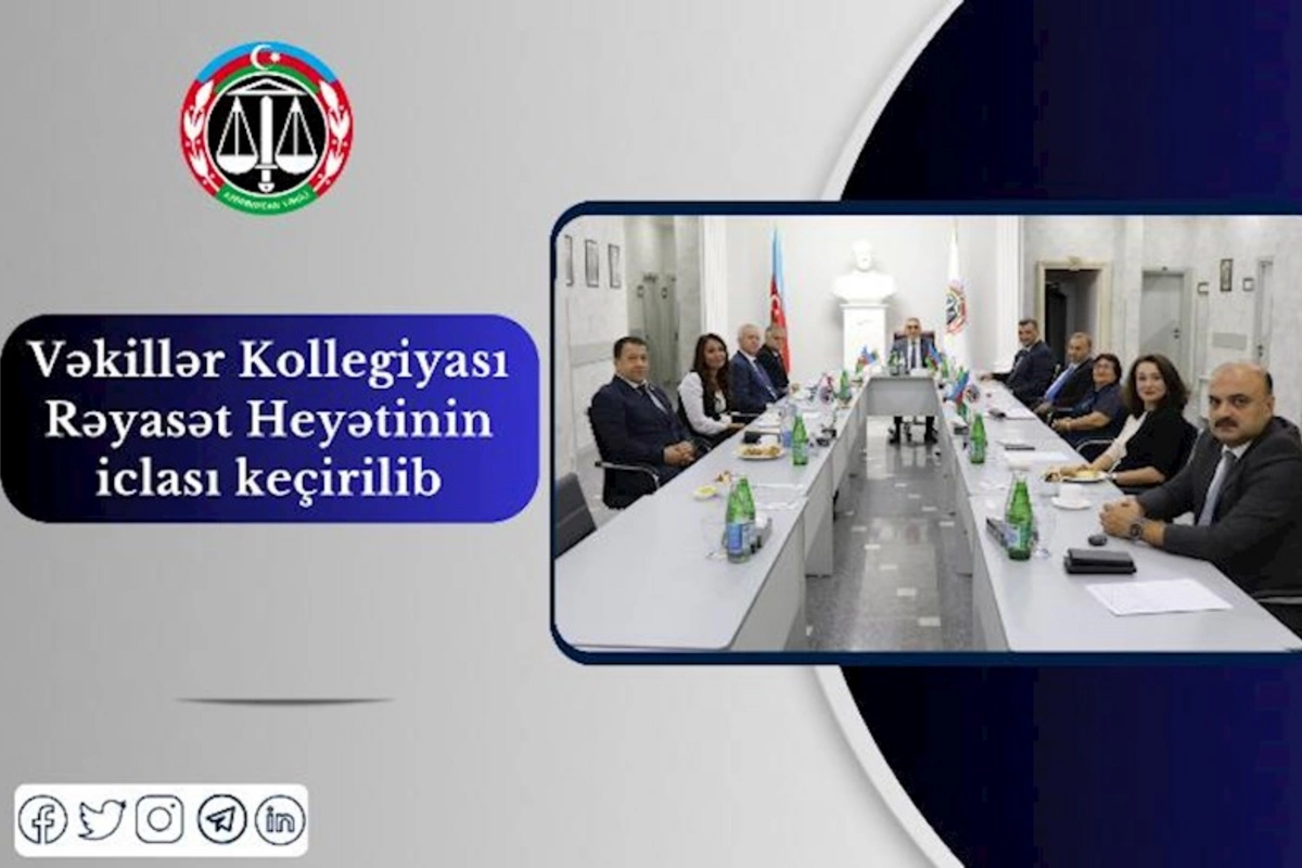 Vəkillər Kollegiyası Rəyasət Heyətinin növbəti iclası keçirildi