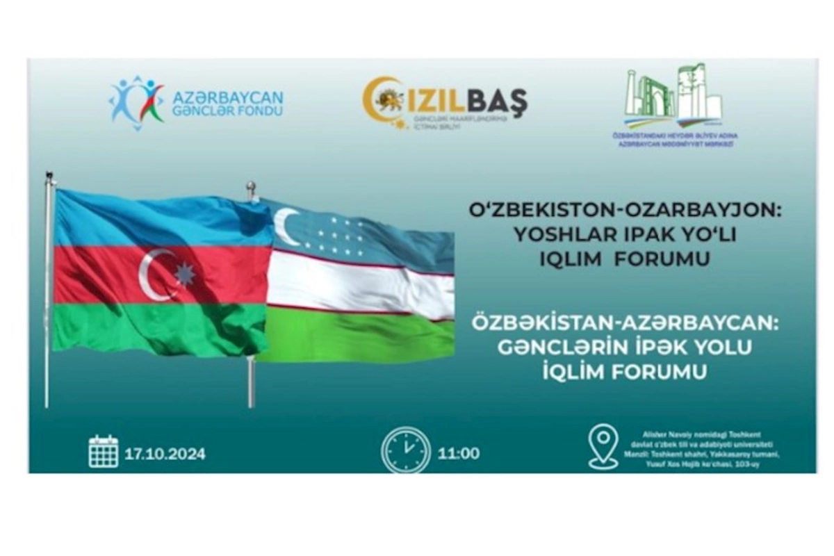“Özbəkistan-Azərbaycan: Gənclərin İpək Yolu İqlim Forumu” keçiriləcək