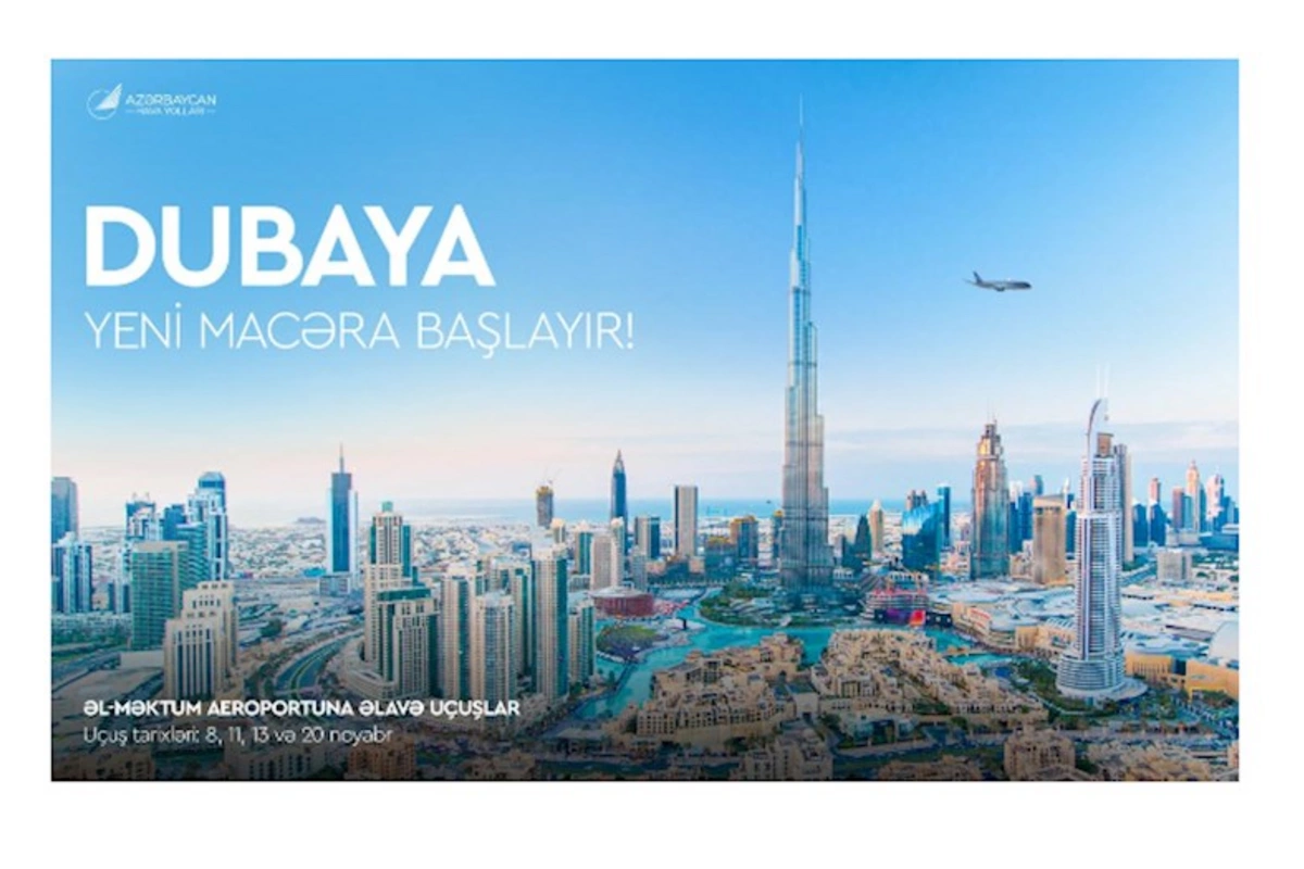 AZAL Dubayın daha bir aeroportuna uçuşlara başlayır və Batumiyə reyslərin müddətini uzadır