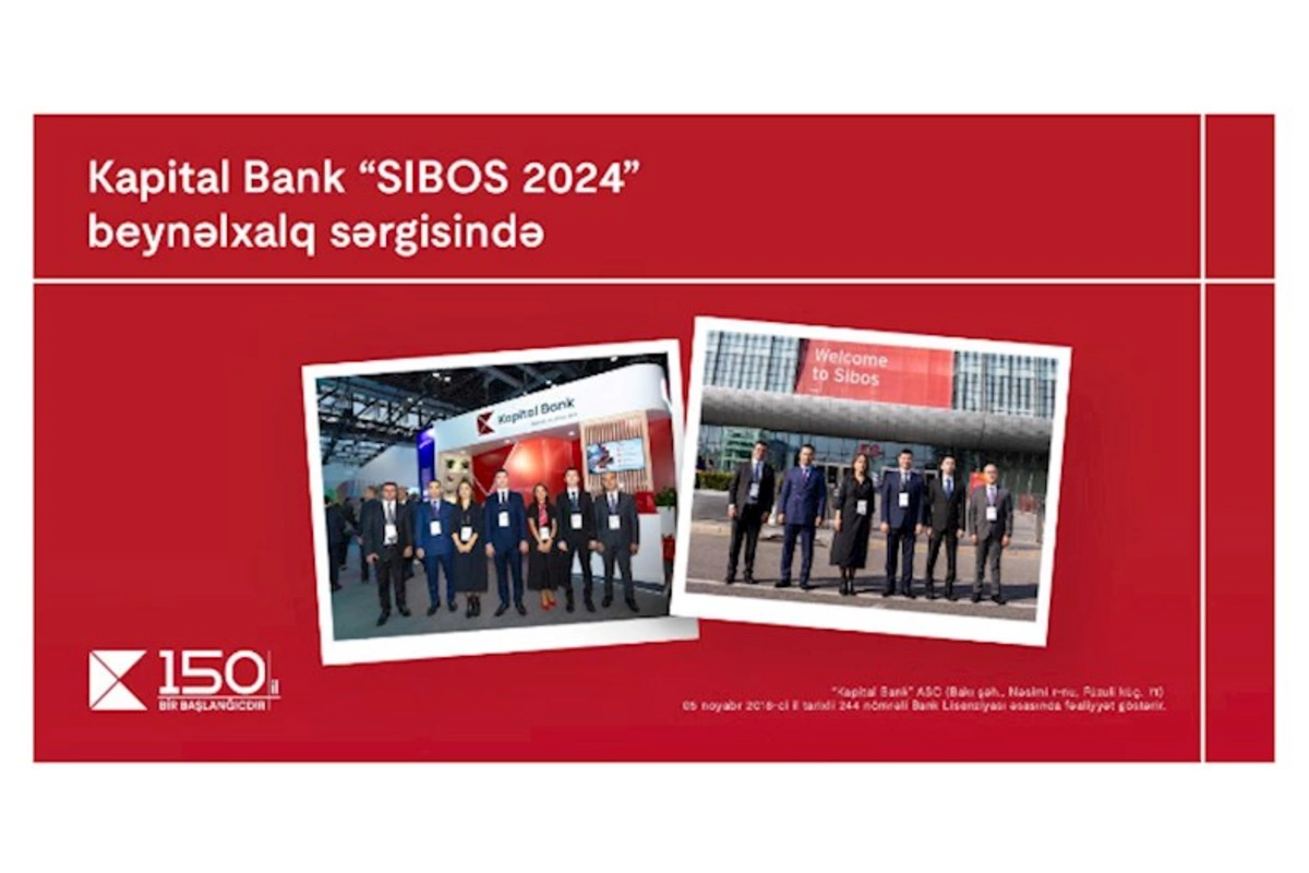 Kapital Bank “SIBOS 2024” beynəlxalq sərgisində