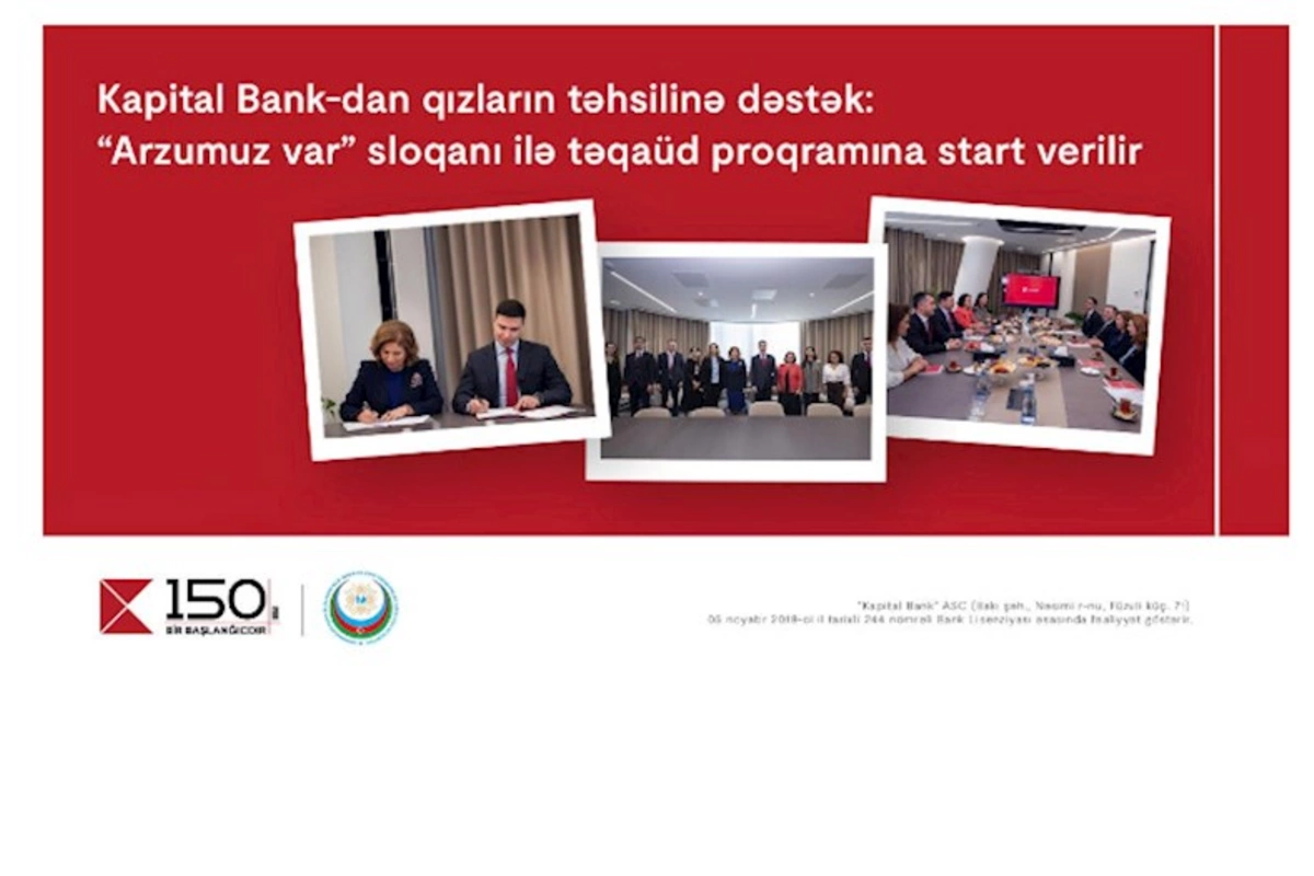 Kapital Bank-dan qızların təhsilinə dəstək: “Arzumuz var” sloqanı ilə təqaüd proqramına start verilir