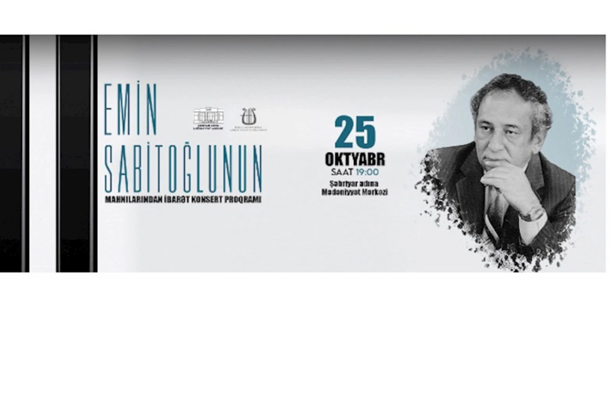 Gəncədən Bakıya layihəsində Emin Sabitoğluna həsr olunmuş konsert proqramı baş tutacaq