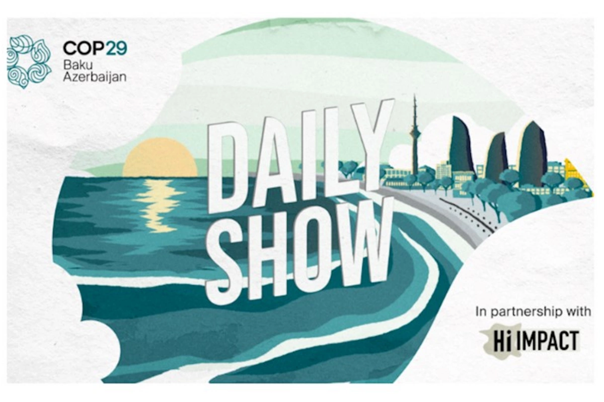 COP29 “Daily Show” televiziya proqramına start verir