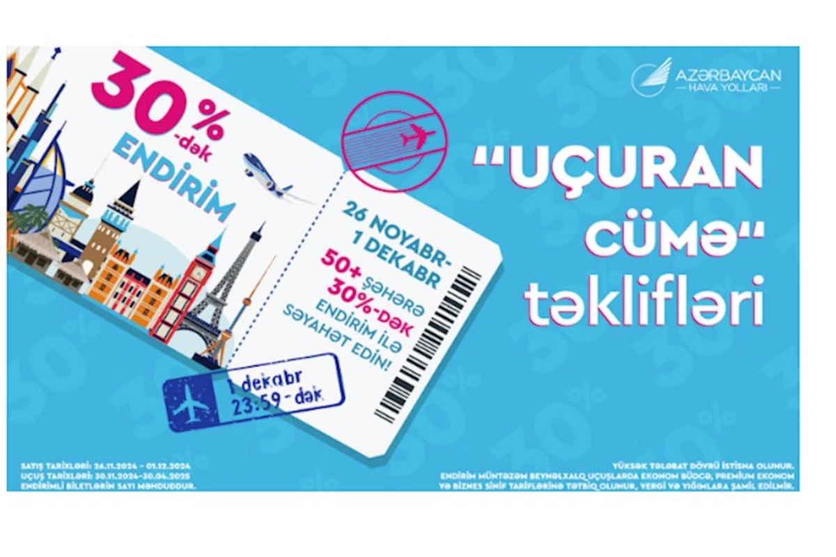 AZAL-dan Uçuran Cümə kampaniyası: aviabiletlərə 30%-dək endirim