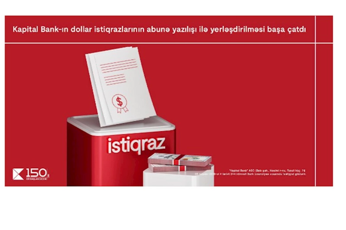 Kapital Bank-ın dollar istiqrazlarına maraq böyükdür