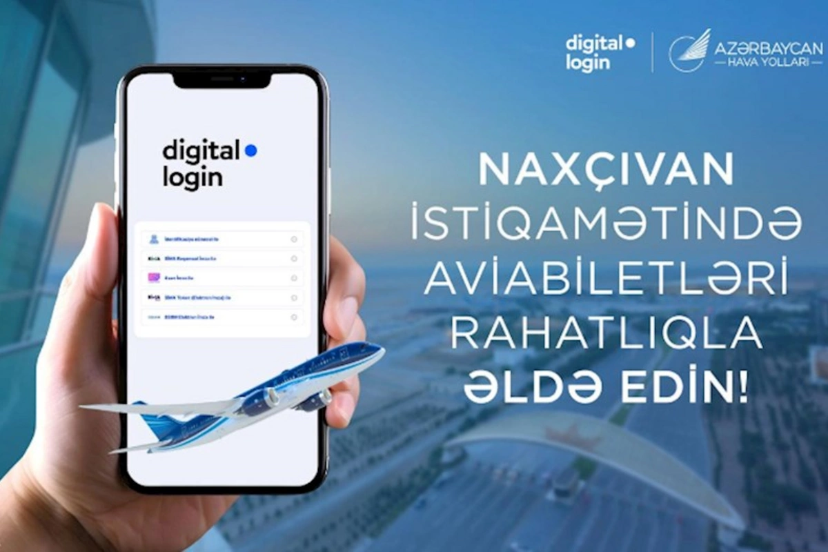Naxçıvan istiqamətində növbəti yenilik: onlayn aviabilet alışı indi “digital.login” ilə