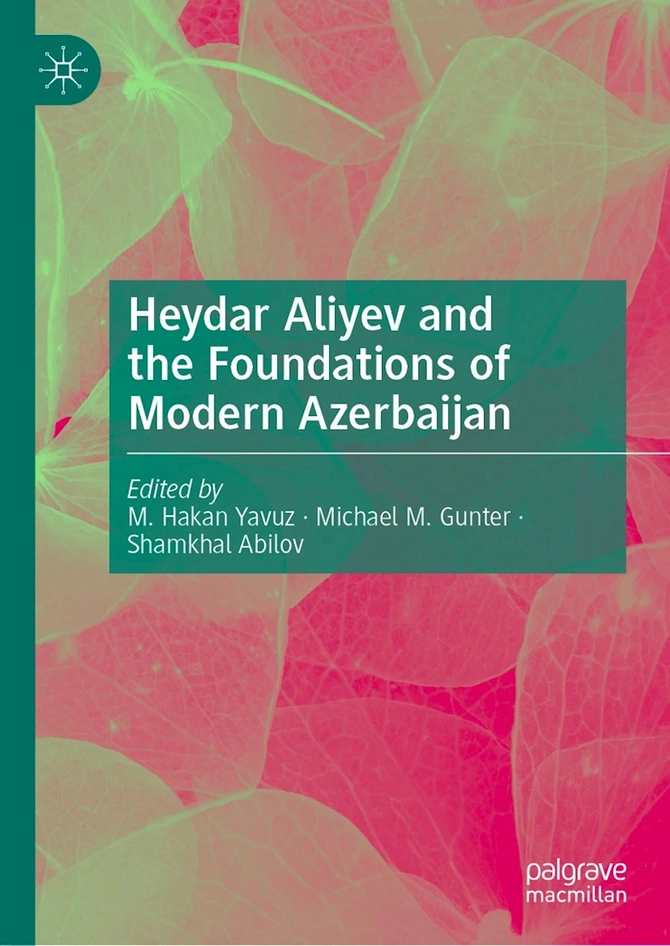 Dünyaca məşhur nəşriyyat Heydər Əliyev haqqında akademik kitab nəşr etdi — FOTO Dünyaca məşhur nəşriyyat Heydər Əliyev haqqında akademik kitab nəşr etdi — FOTO