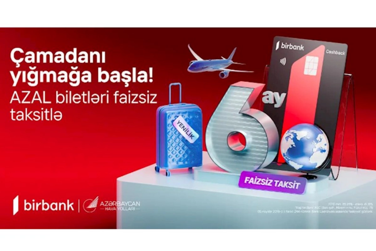 Birbank və AZAL-dan sərhədsiz səyahət imkanı