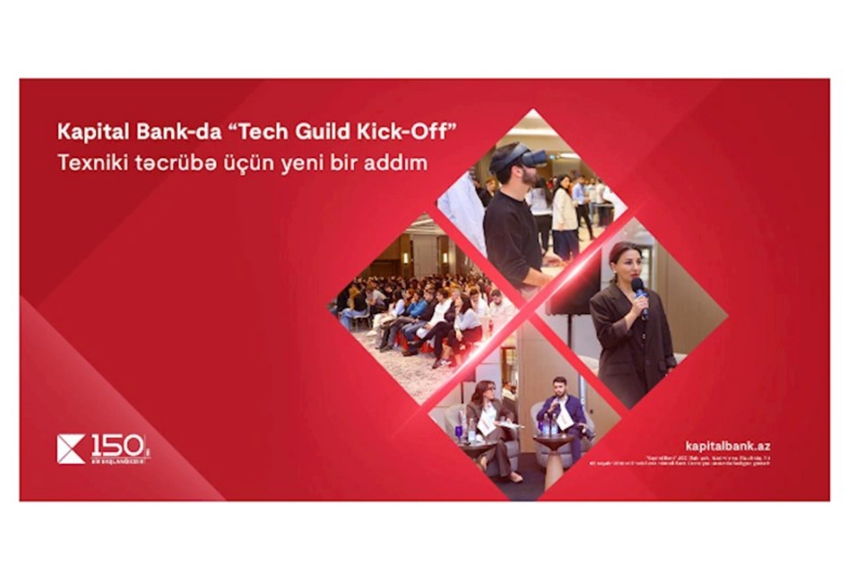Kapital Bank-da “Tech Guild Kick-Off”: Texniki təcrübələrin paylaşılması üçün yeni platformanın açılışı baş tutdu