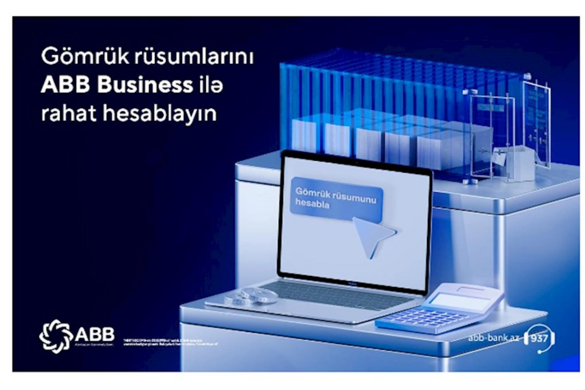 Gömrük xərclərini ABB-nin İnternet Bankçılıq platformasında hesabla!