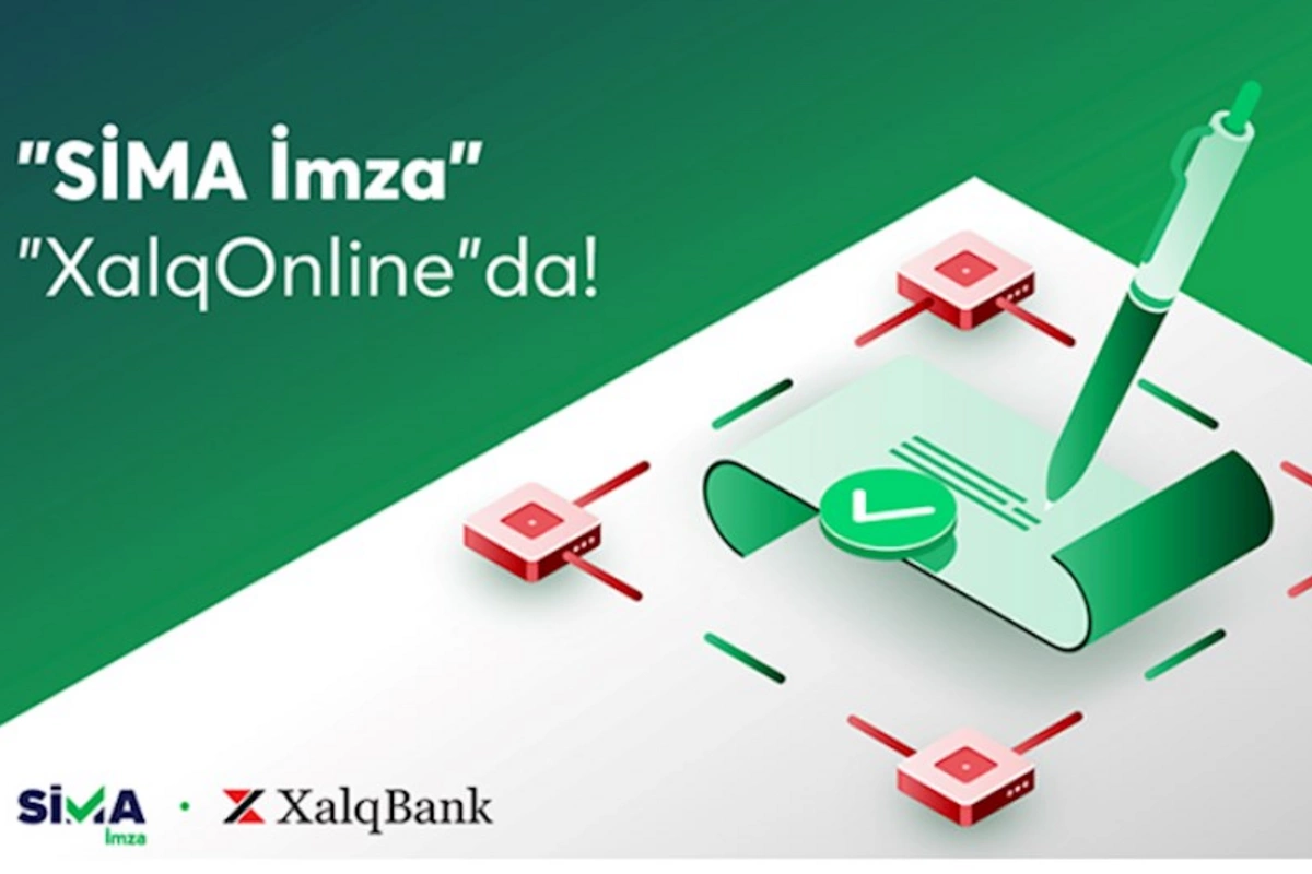“SİMA İmza” Xalq Bankın internet bankçılıq sisteminə inteqrasiya edildi