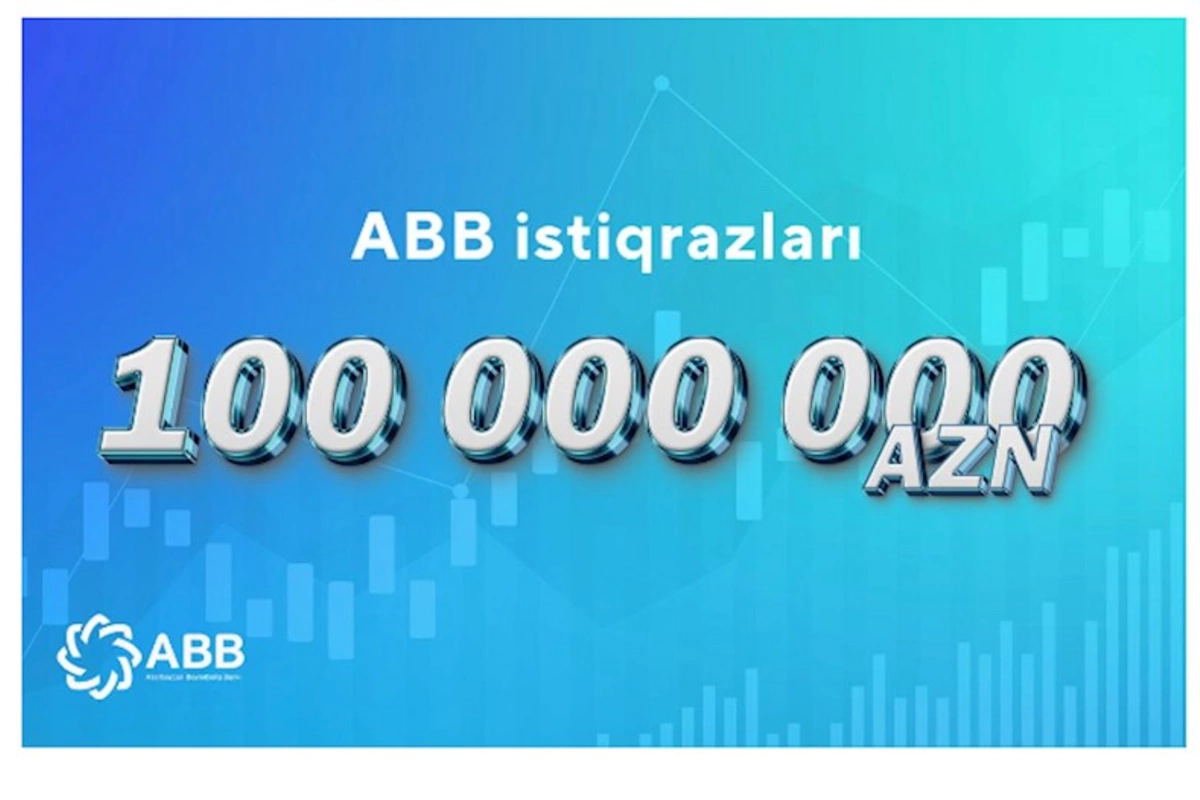 ABB istiqrazları tam həcmdə uğurla yerləşdirildi!