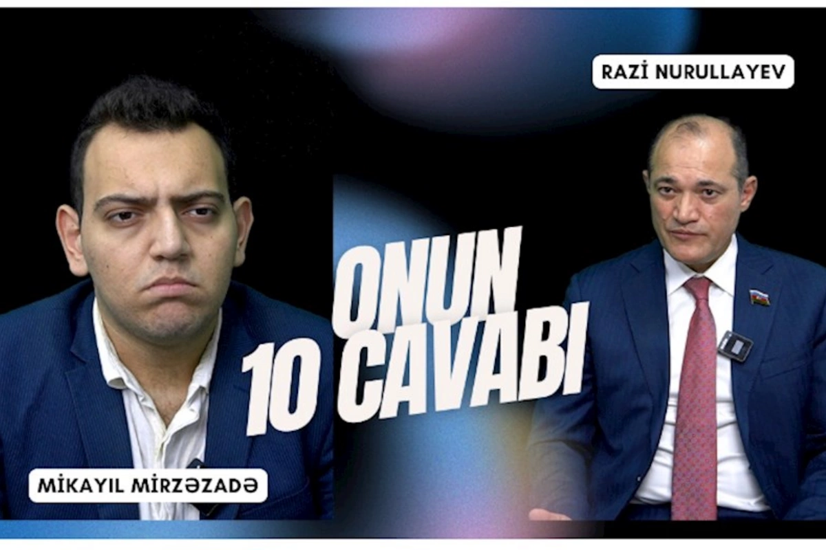 Mənim İmişlidə evim yoxdur. O, hotel idi — Razi Nurullayev “Onun 10 cavabı”nda (VİDEO)