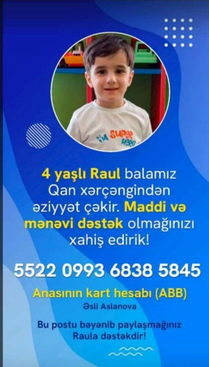 4 yaşlı Raul xərçəngdən əziyyət çəkir: Yaşaması üçün 60 min dollar lazımdır — FOTOLAR