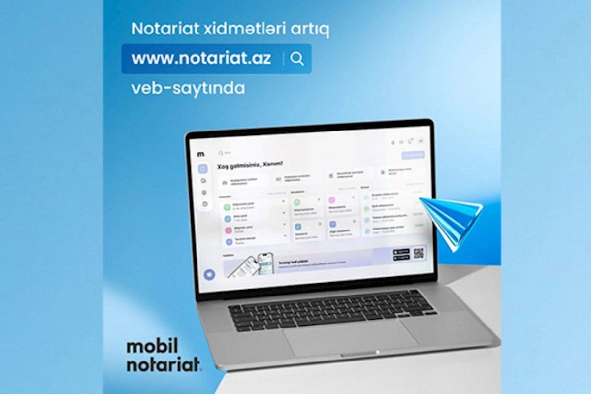 “Mobil Notariat”ın veb-sayt versiyası istifadəyə verildi