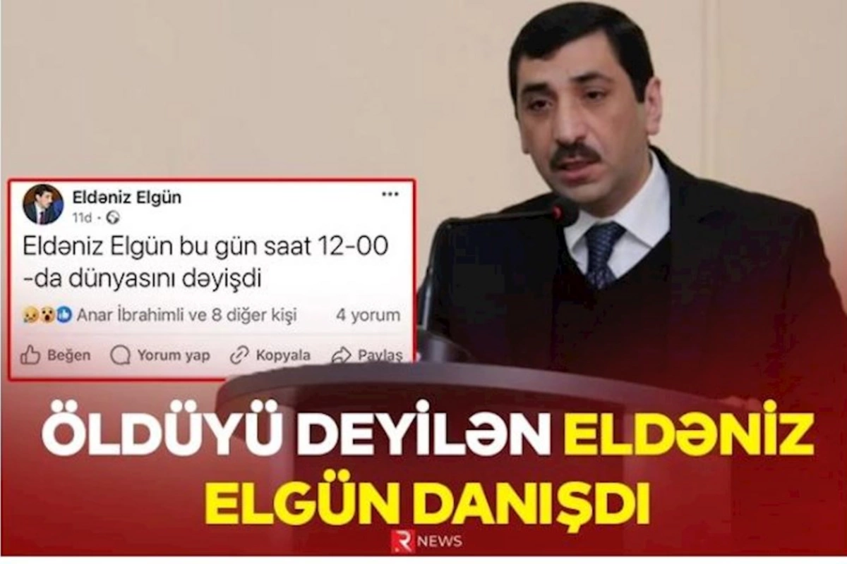 Öldüyü deyilən Eldəniz Elgün danışdı — VİDEO