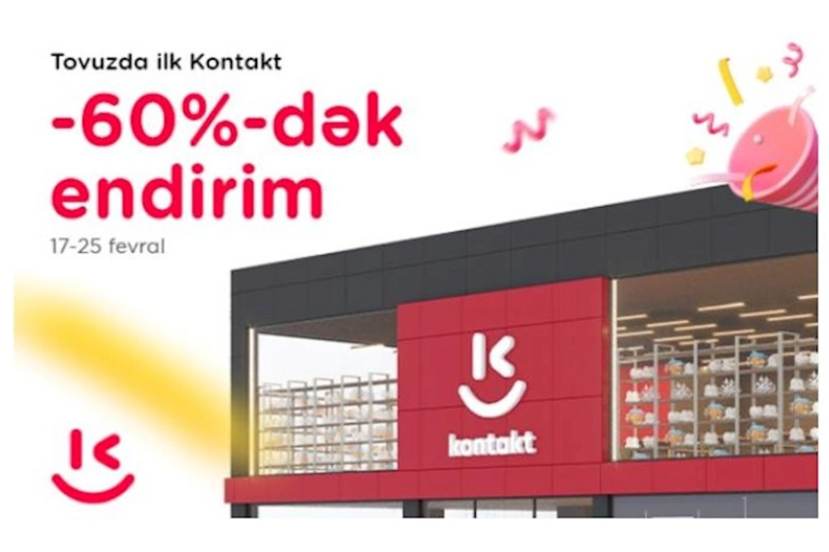 “Kontakt” Tovuzda 3 mərtəbəli yeni mağazasını təqdim etdi — 60%-dək endirim!