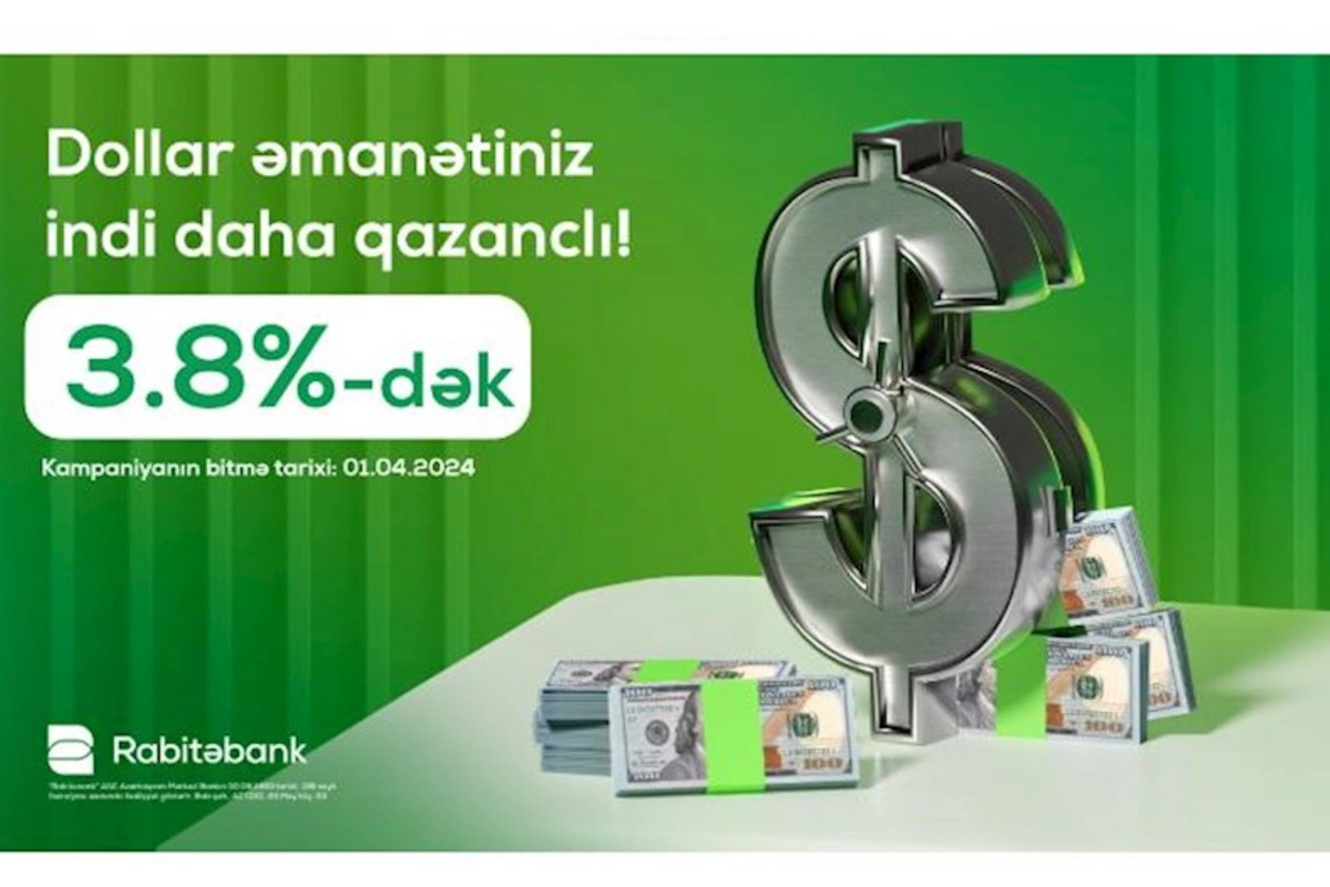 Rabitəbankda dollar əmanətiniz güvənli və qazanclı olacaq!