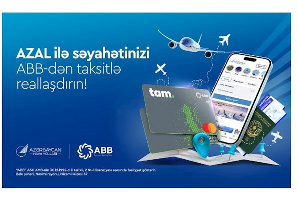 AZAL və ABB-dən yeni fürsət: Aviabiletləri artıq taksitlə əldə etmək mümkündür