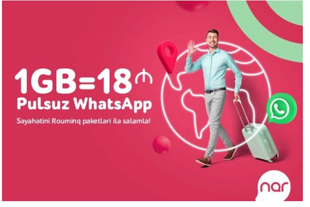 “Nar” ilə səyahətdə “WhatsApp”da pulsuz yazış!