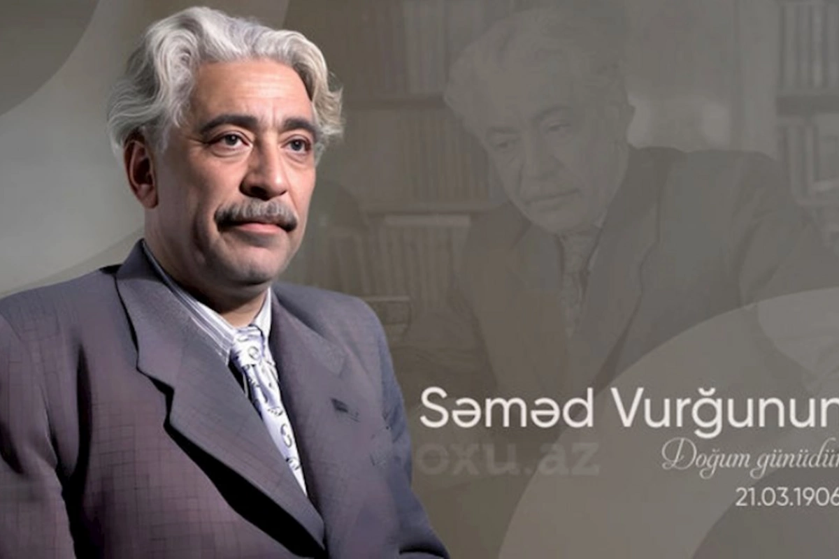 Xalq şairi Səməd Vurğunun doğum günüdür