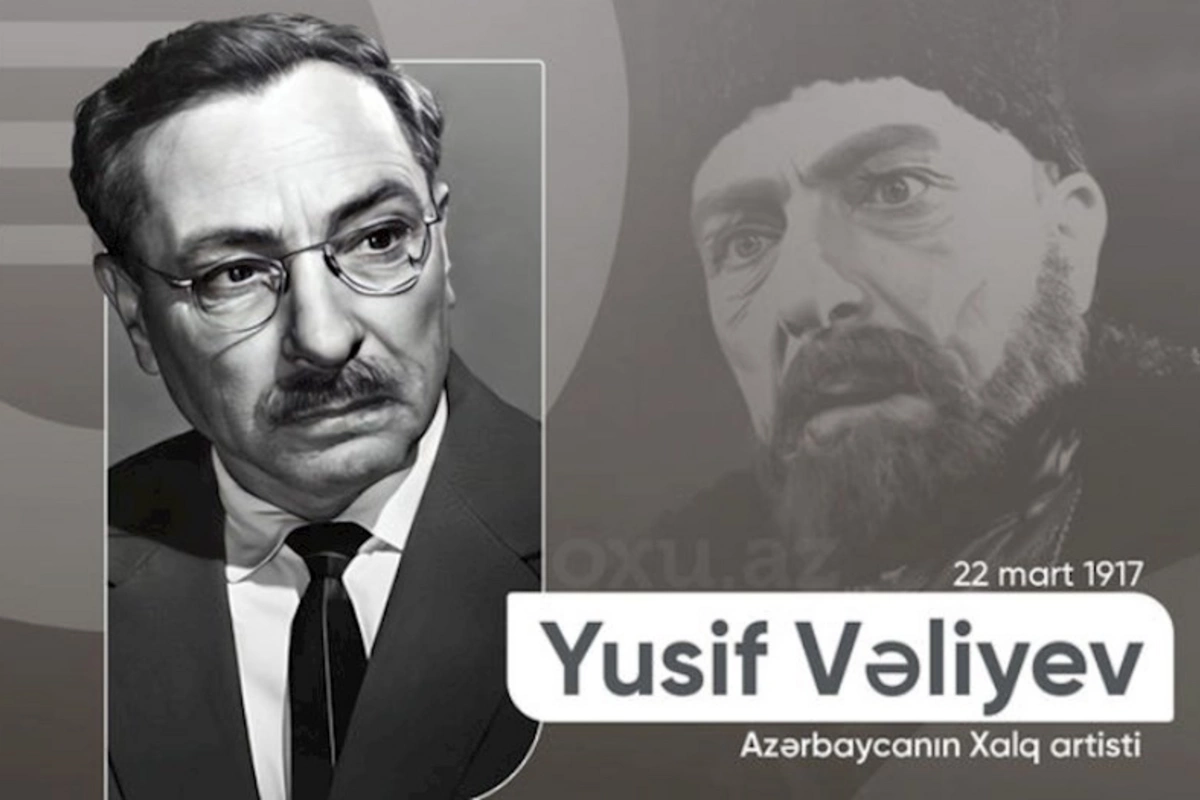 Bu gün Yusif Vəliyevin doğum günüdür