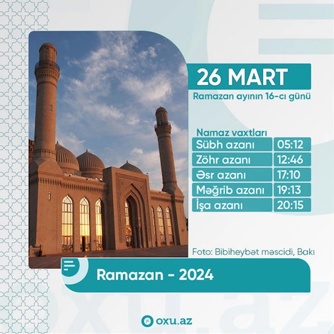 Ramazan ayının on altıncı gününün imsak, iftar və namaz vaxtları — FOTO Ramazan ayının on altıncı gününün imsak, iftar və namaz vaxtları — FOTO