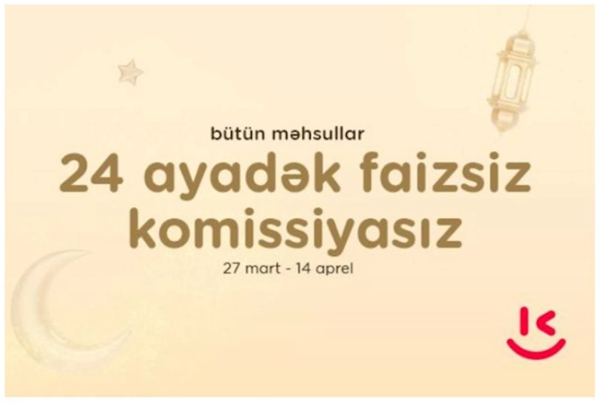 “Kontakt”ın Ramazan təklifləri başlayır: 50%-DƏK ENDİRİMLƏRİ “Bayram edək”!