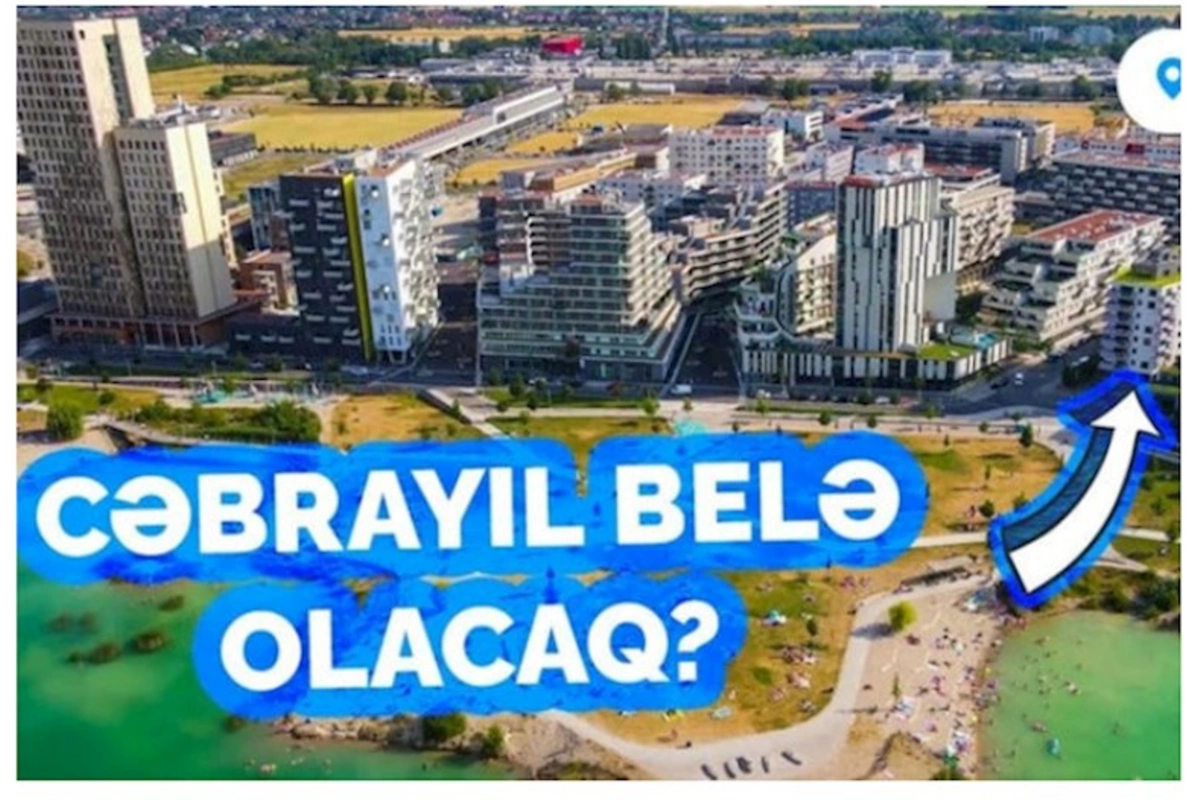 Vyananın yaşayış massivlərinin görünüşü əsasında Qarabağın şəhərlərini bərpa etmək olarmı? — VİDEO