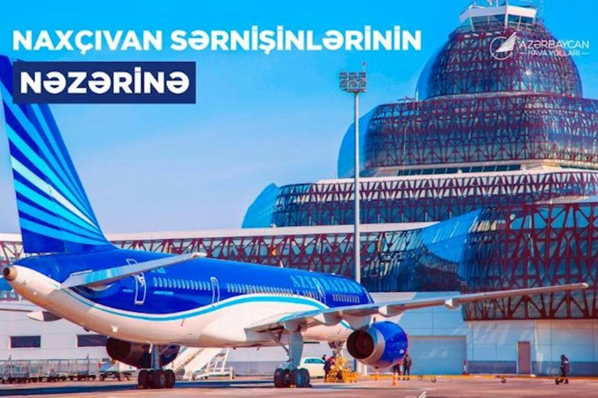 AZAL Bakı-Naxçıvan aviabiletləri əvvəlcədən almağı tövsiyə edir