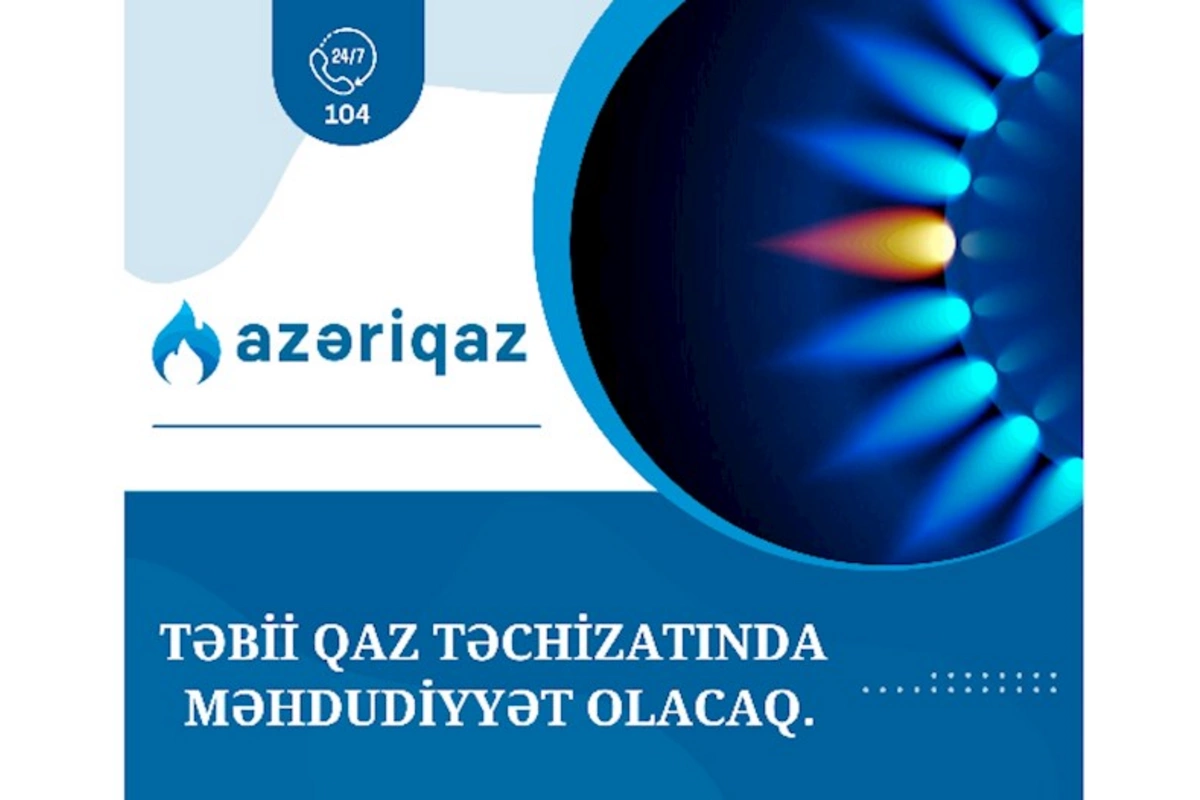 Sabah 3 rayonda qaz olmayacaq