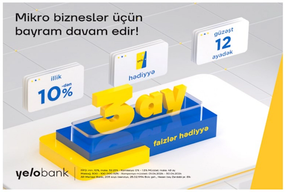 Yelo Bank mikro sahibkarlar üçün bahar kampaniyasına başladı