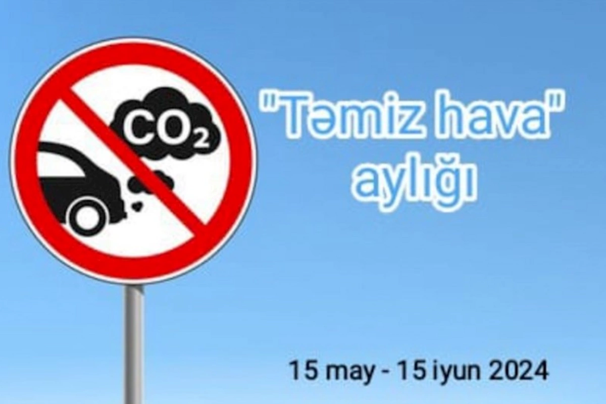 Sabahdan “Təmiz hava” aylığına start verilir