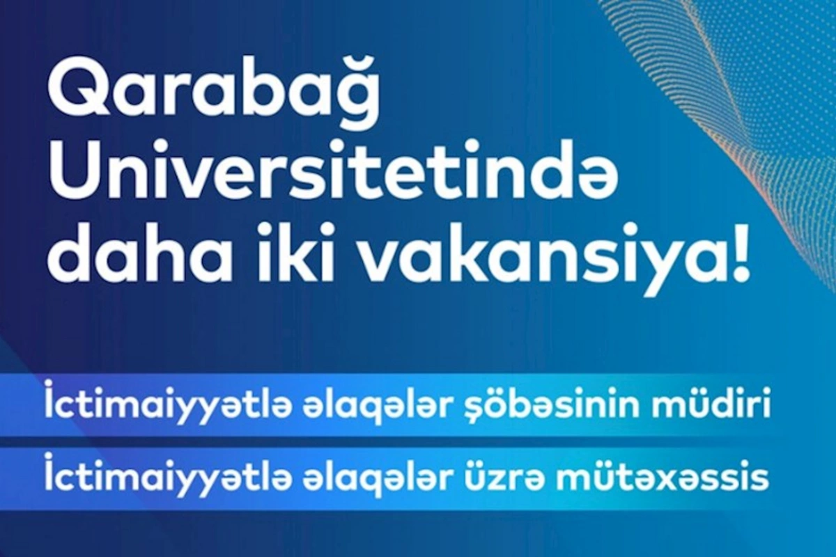 Qarabağ Universitetinə mətbuat katibi axtarılır