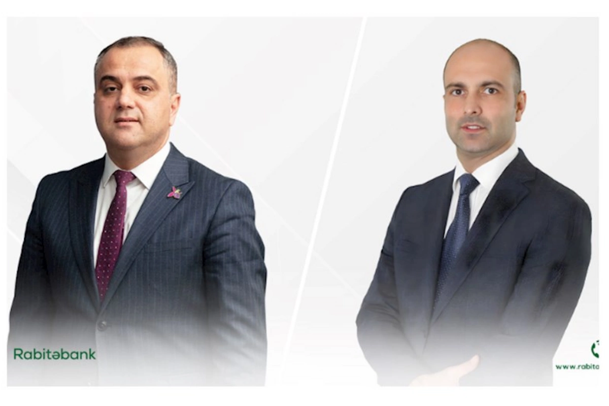 “Rabitəbank”ın Müşahidə Şurasında yeni TƏYİNATLAR