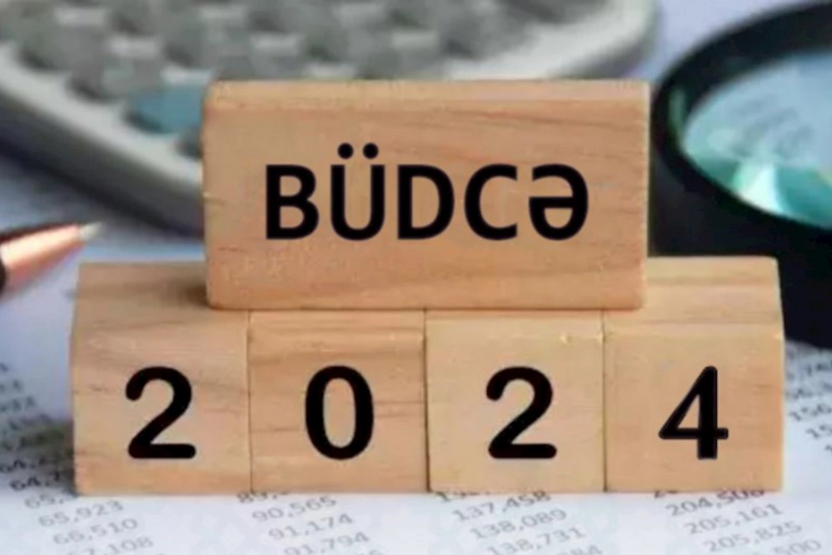 2024-cü ilin büdcəsi DƏYİŞİR