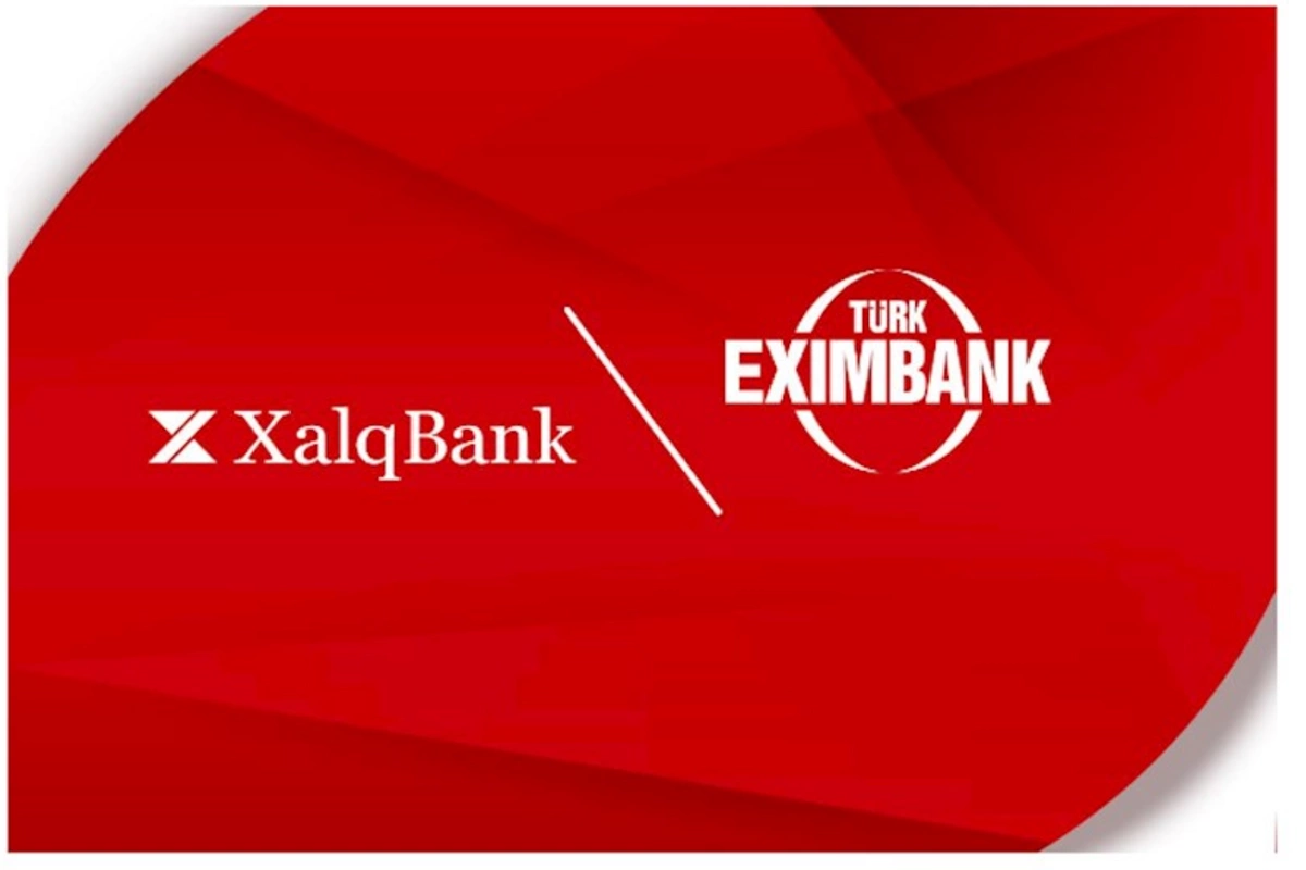 Xalq Bank Türk Eximbankın sindikat kreditləşməsində iştirak edib