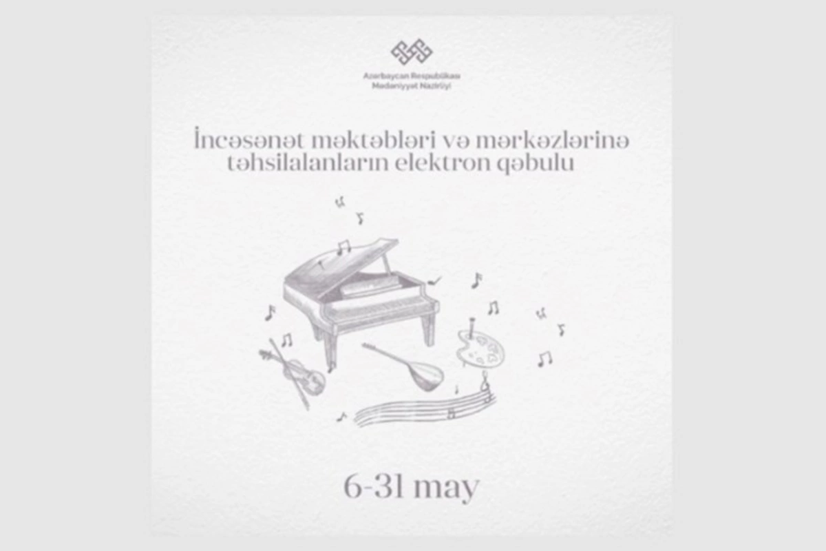 Musiqi və incəsənət məktəblərinə şagird qəbulu başladı