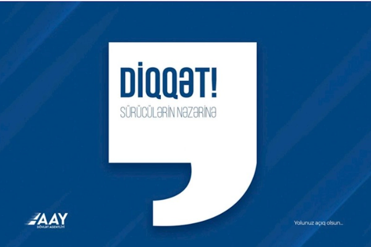 Bu yollarda hərəkət qismən məhdudlaşdırılacaq