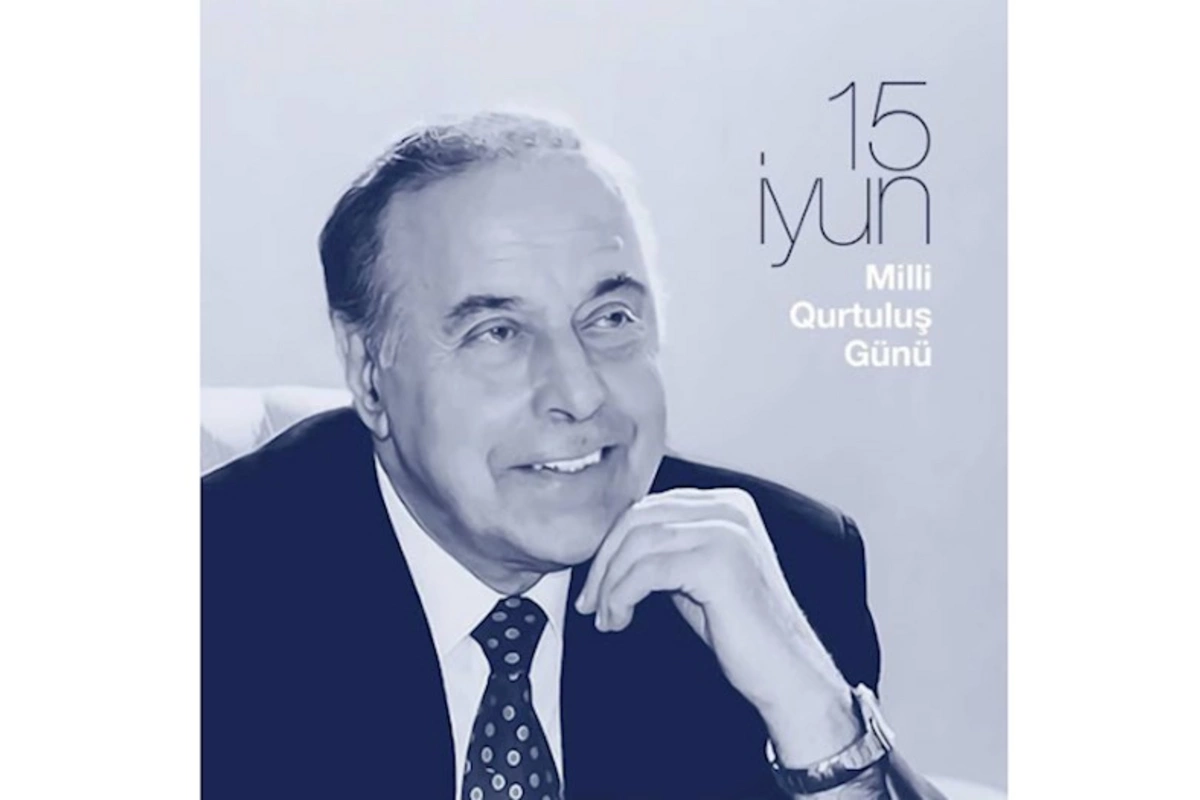 15 İyun dövlətçilik tariximizin dönüş nöqtəsi