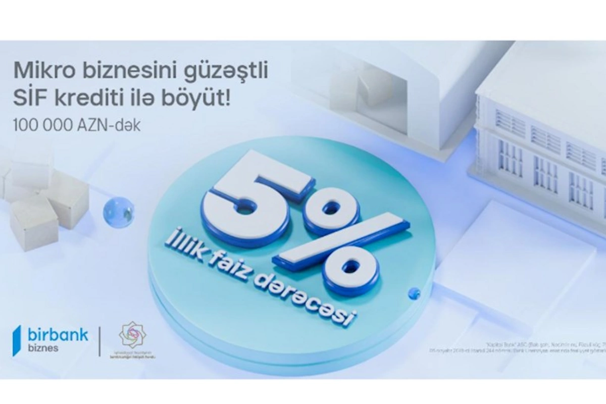 Birbank Biznes-də SİF kreditindən yararlanma imkanı