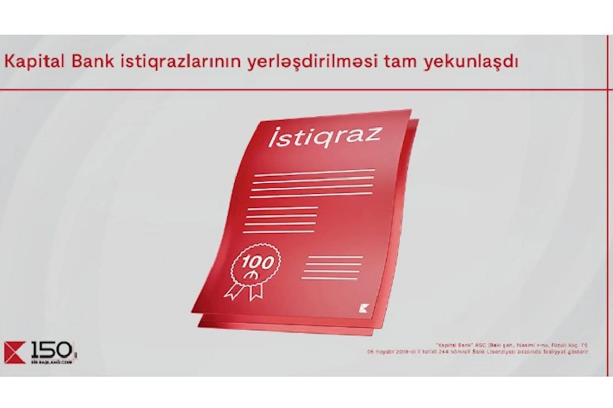 Kapital Bankın manat istiqrazlarının 2-ci tranşının yerləşdirilməsi yekunlaşdı